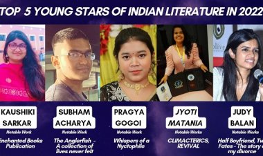 TOP 5 YOUNG STARS OF INDIAN LITERATURE IN 2022
