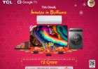 This Festive Season, Immerse in Brilliance with TCL’s Mega Diwali Sale and Stand a Chance to win Gifts up to Rs. 2 Crores