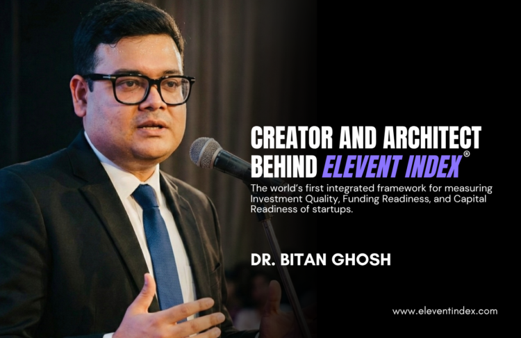 Dr. Bitan Ghosh Elevent Index Aims to Make Startup Investment Decisions More Systematic
