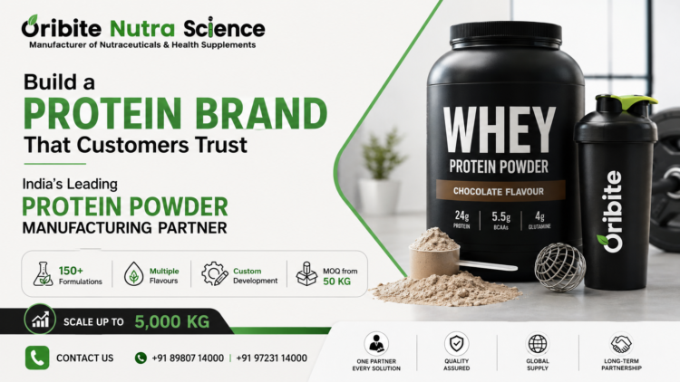 India’s Leading Protein Powder Manufacturing Company: Why More Brands Are Turning to Oribite Nutra Science
